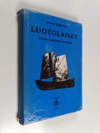 Luotolaiset : saaristolais- ja luotsiromaani