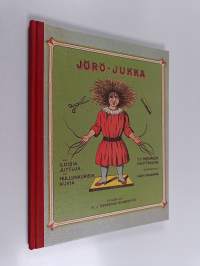 Jörö-Jukka, eli iloisia juttuja ja hullunkurisia kuvia