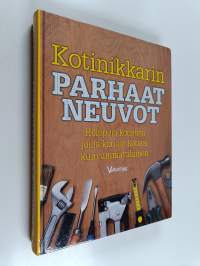 Kotinikkarin parhaat neuvot : helppoja konsteja joilla korjaat kotiasi kuin ammattilainen