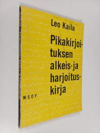 Pikakirjoituksen alkeis- ja harjoituskirja