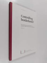 Controlling borderlands? : new perspectives on state peripheries in southern Central Asia and northern Afghanistan