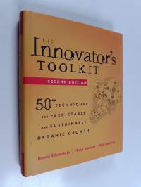 The innovator&#039;s toolkit : 50+ techniques for predictable and sustainable organic growth