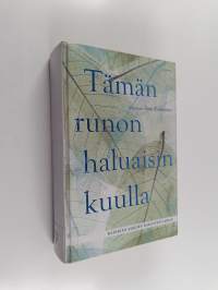 Tämän runon haluaisin kuulla : kaikkien aikojen rakastetuimmat