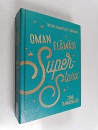 Oman elämäsi superstara