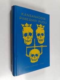 Kansankodin pimeämpi puoli