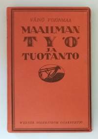 Maailman  työ ja tuotanto.  ( Taloushistoria, 20-luku, talous )