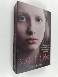 Secret slave : kidnapped and abused for 13 years : this is my story of survival