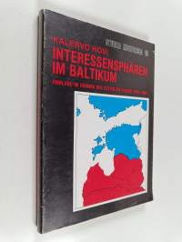 Interessensphären im Baltikum : Finnland im Rahmen der Ostpolitik Polens 1919-1922