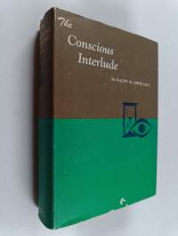 The conscious interlude