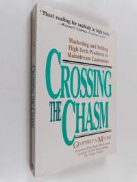 Crossing the chasm : marketing and selling high-tech products to mainstream customers