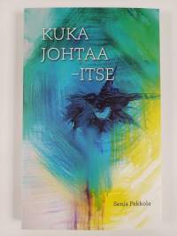 Kuka johtaa - itse