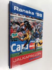 Ranska &#039;98 : jalkapallon MM-kisat