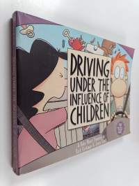 Driving Under the Influence of Children - A Baby Blues Treasury