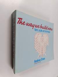 The way we build now : form, scale and technique