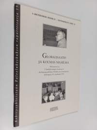 Globalisaatio ja kolmas maailma : puheenvuoroja U-landsfören Svalorna rf. - Kehitysmaayhdistys Pääskyt ry:n seminaarista Helsingissä 30. syyskuuta 1996