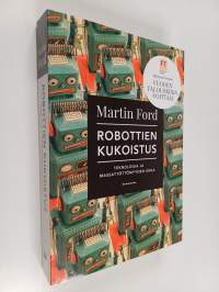 Robottien kukoistus : teknologia ja massatyöttömyyden uhka
