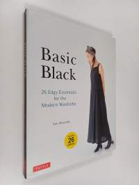 Basic black : 26 edgy essentials for the modern wardrobe