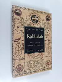 The essential Kabbalah : the heart of Jewish mysticism - Kabbalah