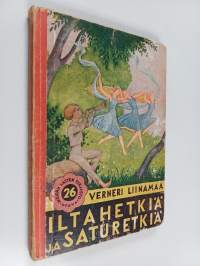 Iltahetkiä ja saturetkiä