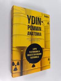 Ydinpommin anatomia : loppu plutoniumin ja rikastetun uraanin tuotannolle