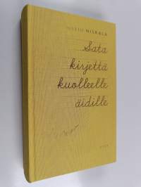 Sata kirjettä kuolleelle äidille