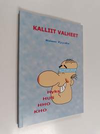 Kalliit valheet (signeerattu, tekijän omiste)