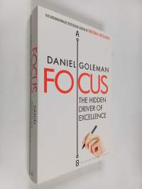 Focus : the hidden driver of excellence