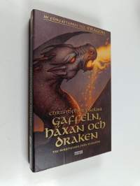 Gaffeln, häxan och draken : tre berättelser från Alagaësia