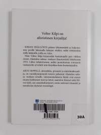 Olen lukenut Alastalon salissa - poimintoja Volter Kilven jättiromaanista, viisauksia, jotka kuvaavat saaristolaisten mietteitä kuusituntisessa laivankarentajien ...