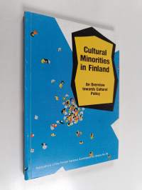 Cultural minorities in Finland : an overview towards cultural policy