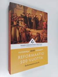 Reformaatio 500 vuotta = Reformation 500 år