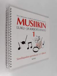 Musiikin luku- ja kirjoitustaito 1 : Säveltapailun peruskurssi 1/3. Osa A