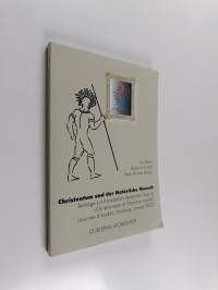 Christentum und der natürliche Mensch - Beiträge zur Französisch-Deutschen Tagung &quot;Christianisme et l&#039;Homme Naturel&quot; ; (journée d&#039;études, Marburg, Januar 2007) (t...