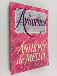 Awareness : a de Mello sprirituality conference in his own words