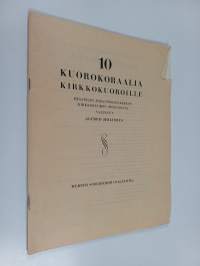 10 kuorokoraalia kirkkokuoroille