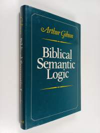 Biblical semantic logic : a preliminary analysis