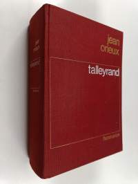 Talleyrand ou Le sphinx incompris