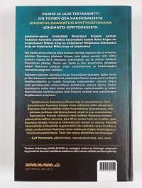 Johdatus Raamatun syntyhistoriaan, Osa 2 - Vanha ja Uusi testamentti