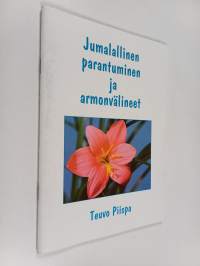 Jumalallinen parantuminen ja armonvälineet