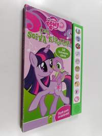 My Little Pony : Oma soiva kirjani : 10 lumoavaa ääntä