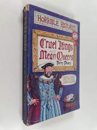 Cruel Kings and Mean Queens