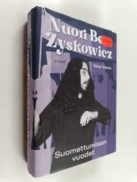 Nuori Ben Zyskowicz : Suomettumisen vuodet