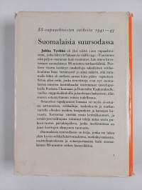 Suomalaisia suursodassa : SS-vapaaehtoisten vaiheita jääkäreiden jäljillä 1941-43