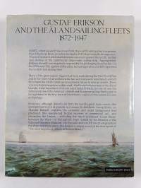 The last tall ships : Gustaf Erikson and the Åland sailing fleets 1872-1947