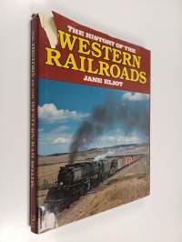 The History of the Western Railroads
