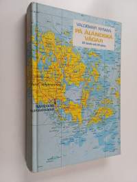 På åländska vägar till lands och till sjöss