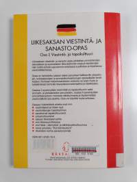 Liikesaksan viestintä- ja sanasto-opas 1 : Viestintä- ja tapakulttuuri- sekä ammattisanastoeroista saksa/suomi - Erittelyjä ja harjoituksia vastauksineen