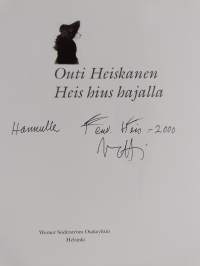 Heis hius hajalla (signeerattu, tekijän omiste)
