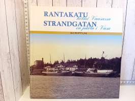 Rantakatu.  helmi Vaasassa = Strandgatan,  en pärla i Vasa