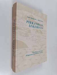 Pirkanmaan lukemisto : tietokirja ja lukemisto Pirkanmaan kouluihin ja koteihin